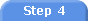 Click for Step 4